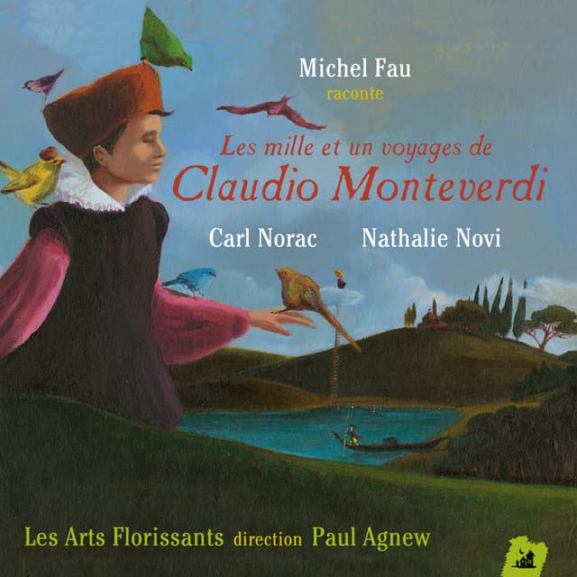 Les 1001 voyages de Claudio Monteverdi - Les Arts Florissants