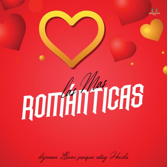 Dejenme Llorar Porque Estoy Herido - Las Mas Románticas