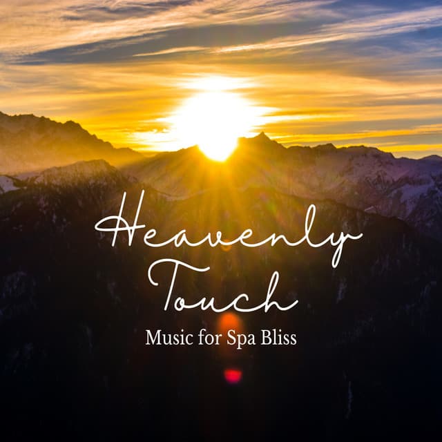 Heavenly Touch: Music for Spa Bliss - Tender Moments