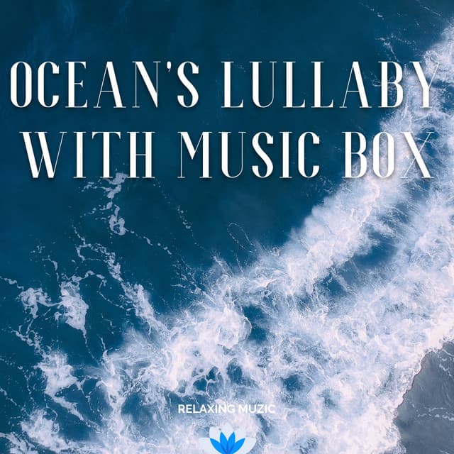 Ocean's Lullaby with Music Box - Relaxing Muzic