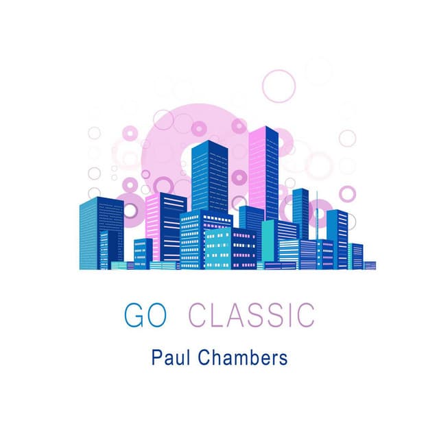 Go Classic - Paul Chambers