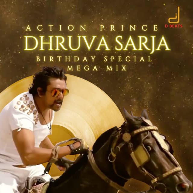 Dhruva Sarja Birthday Special Mega Mix - Dhruva Sarja