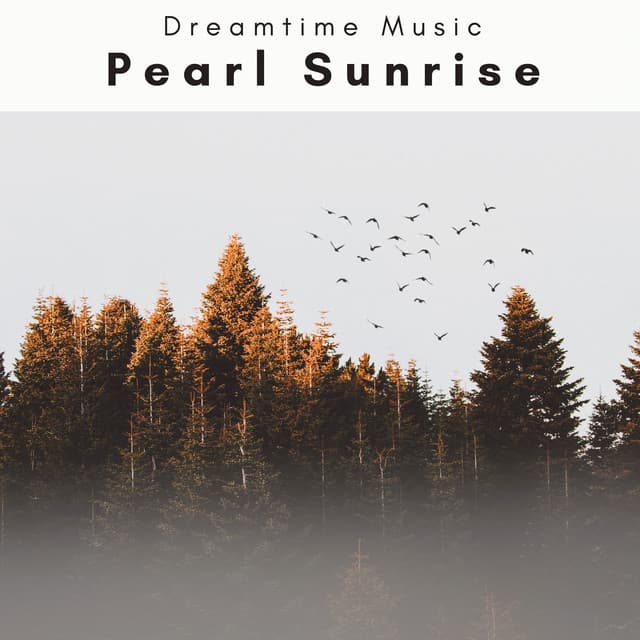 1 Pearl Sunrise - Dreamtime Music