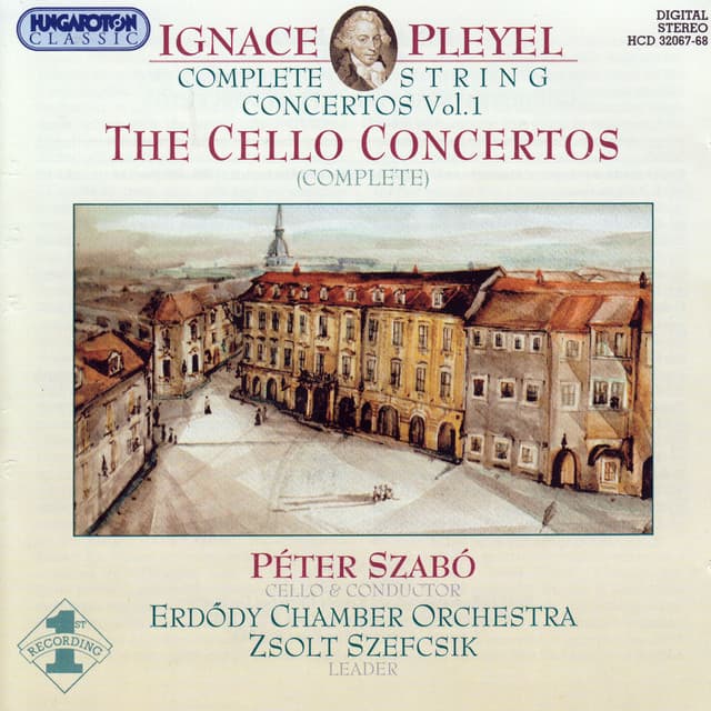 Pleyel: String Concertos , Vol. 1 - Cello Concertos - Ignaz Pleyel