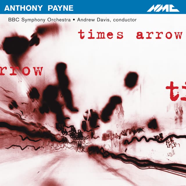 Anthony Payne: Time's Arrow - Anthony Payne