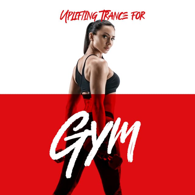 Uplifting Trance for Gym - Ibiza DJ Rockerz