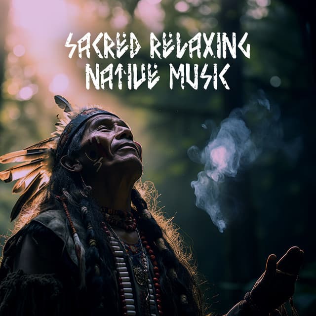 Sacred Relaxing Native Music: Soothing Meditation & Healing - Native American Music Consort
