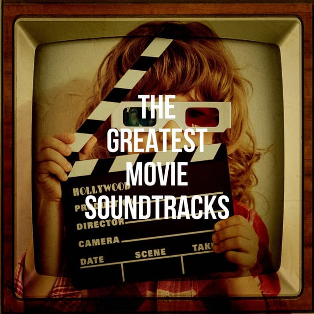 The Greatest Movie Soundtracks - Musique De Film