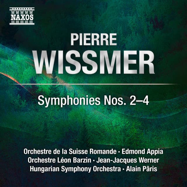 Wissmer: Symphonies Nos. 2-4 - Pierre Wissmer