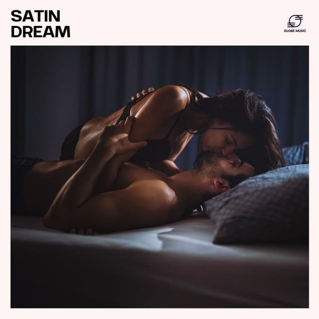 Satin Dream: Erotic Music - Tantric Sexuality Masters