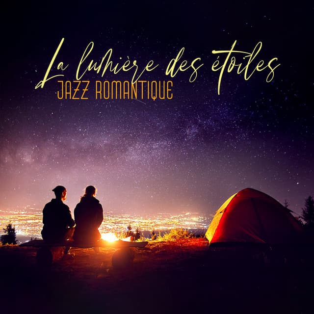 La lumière des étoiles: Jazz romantique pour une soirée de rendez-vous - Jazz de bonne humeur