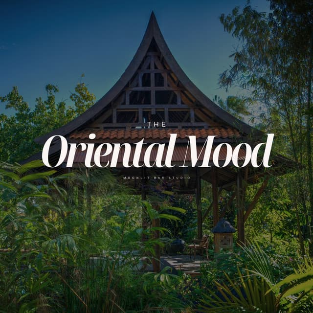 The Oriental Mood - Asian Zen