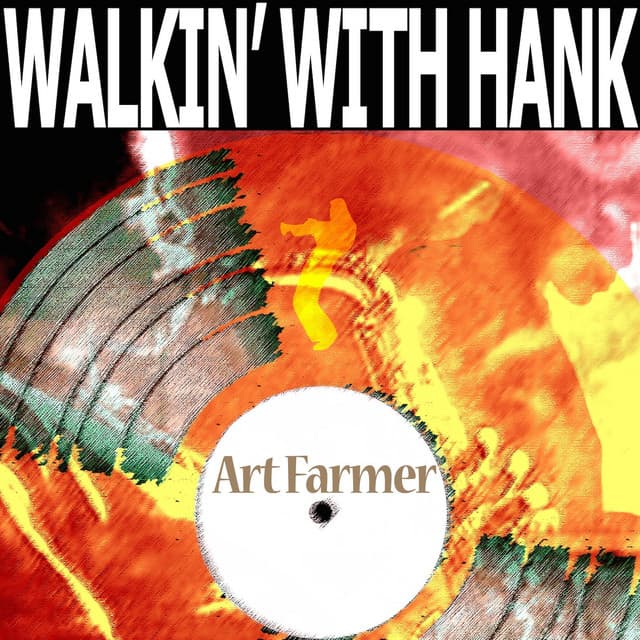 Walkin' with Hank - Art Farmer
