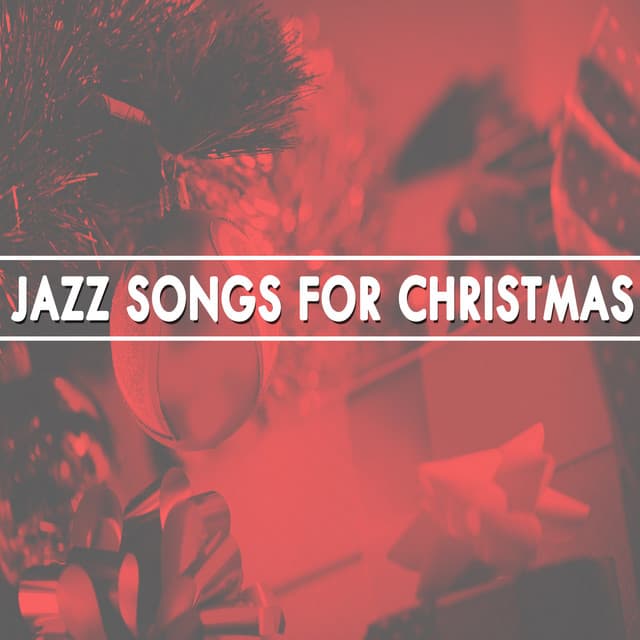Jazz Songs for Christmas - Instrumental Music Songs