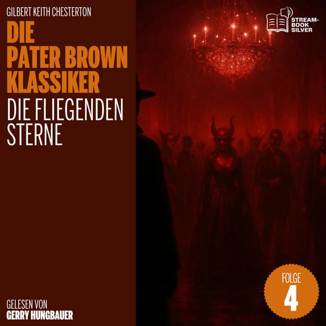 Die fliegenden Sterne - Die Pater Brown Klassiker