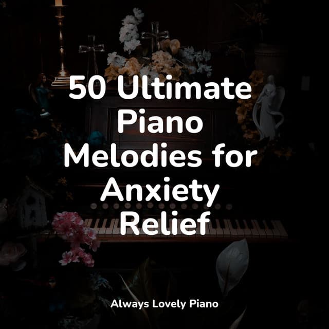 Easy Sounds for Relaxation - Soothing Piano Collective