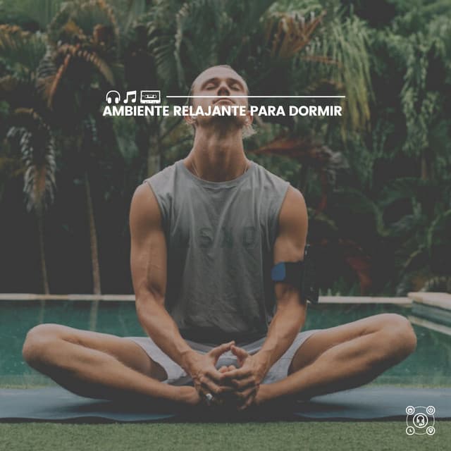 Ambiente Relajante para Dormir - Música Yoga