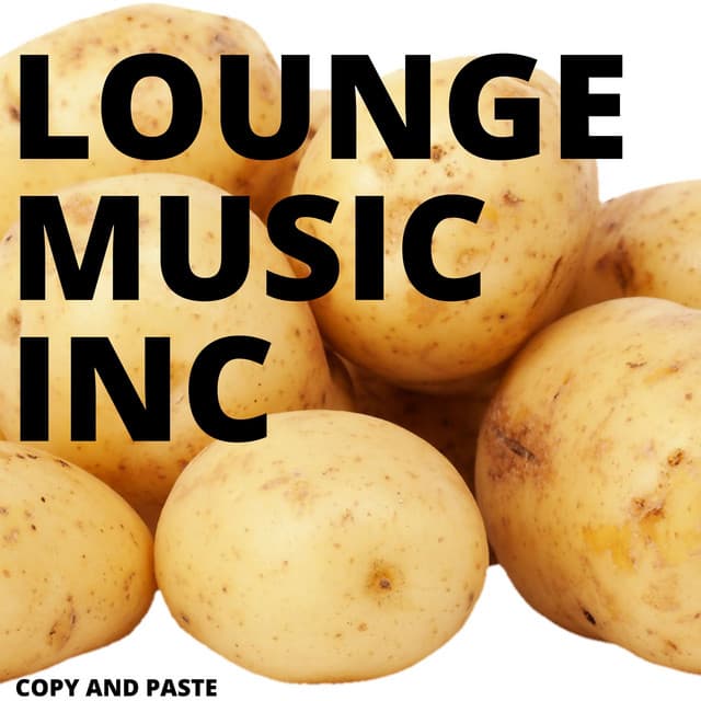 Copy And Paste - Lounge Music Inc