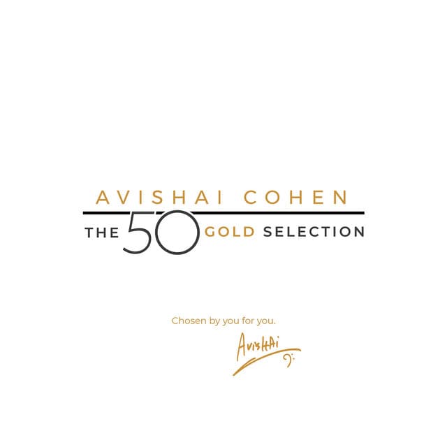 The 50 Gold Selection - Avishai Cohen