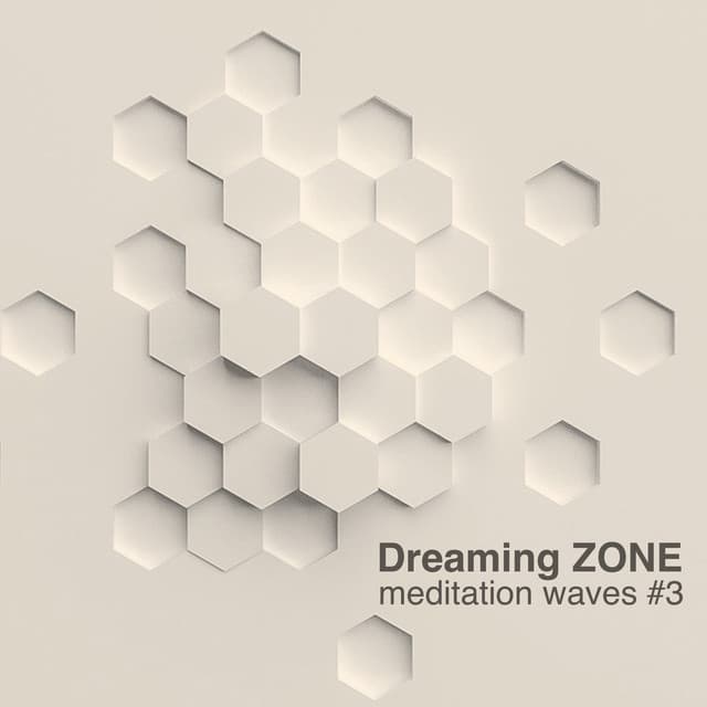 Meditation Waves #3 - Dreaming ZONE