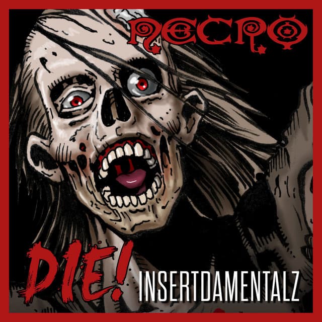 DIE!: Insertdamentalz - Necro