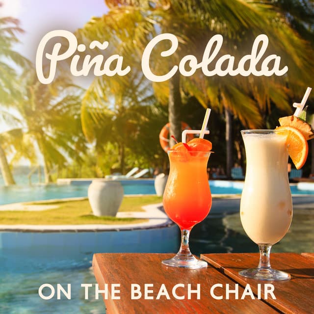 Piña Colada on the Beach Chair: Summer Reggae Jazz for Exotic Cocktail Lounge - Positive Reggae Vibrations