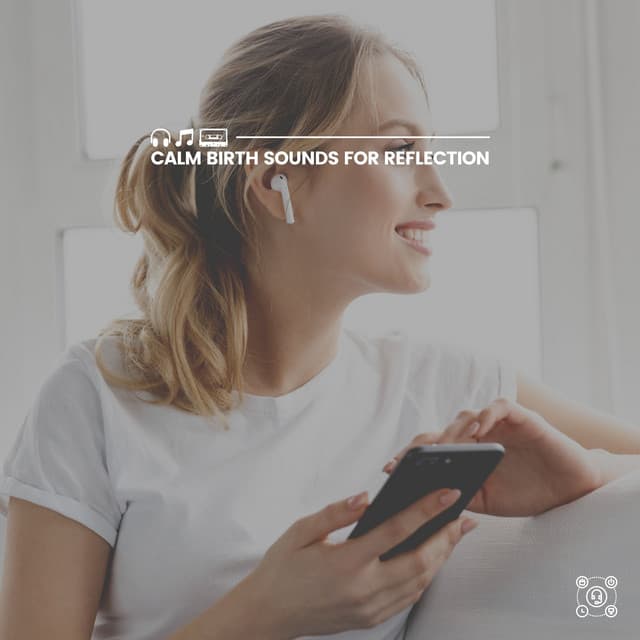 Calm Birth Sounds for Reflection - Pregnant Women Music Company