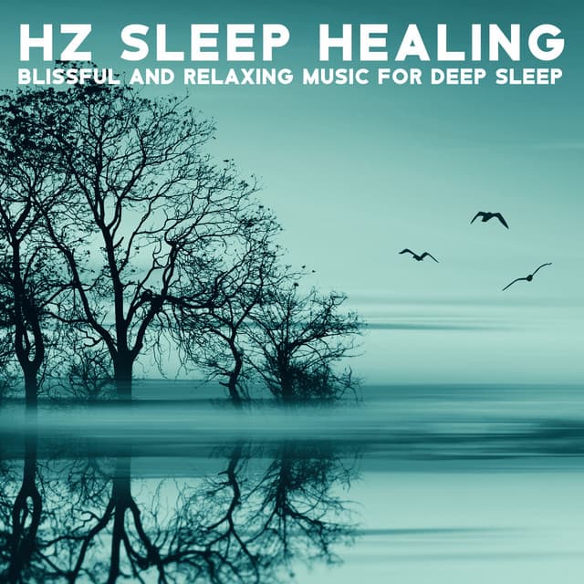 Hz Sleep Healing: Blissful and Relaxing Music for Deep Sleep, Meditation by Soothing Relaxation - Sleep Music 432Hz