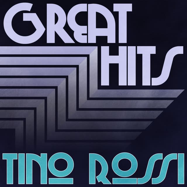 Great Hits of Tino Rossi, Vol. 2 - Tino Rossi