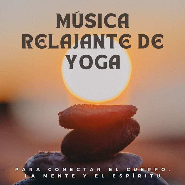 Música relajante de yoga para conectar el cuerpo, la mente y el espíritu - Música celta para relajarse