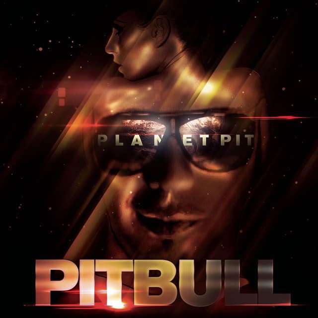 Planet Pit - Pitbull