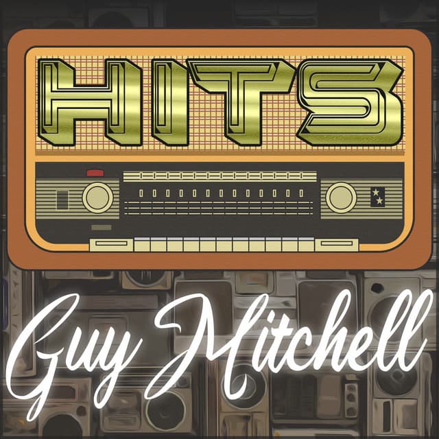 Hits of Guy Mitchell - Guy Mitchell