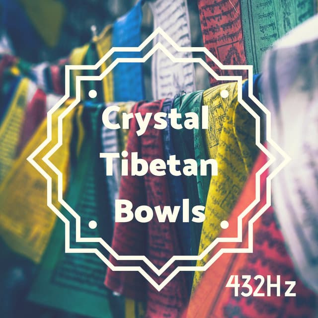 Crystal Tibetan Bowls 432Hz - Heal Chakras with Soothing Frequencies to Balance Energy - Tibetan Meditation Music