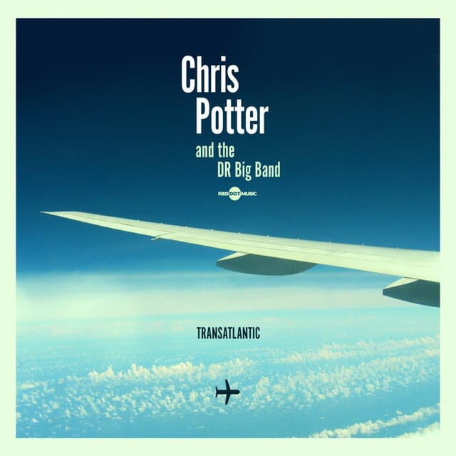 Transatlantic - Chris Potter