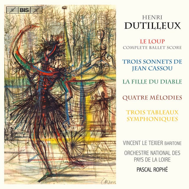 Dutilleux: Le loup, 3 Sonnets & La fille du diable - Henri Dutilleux