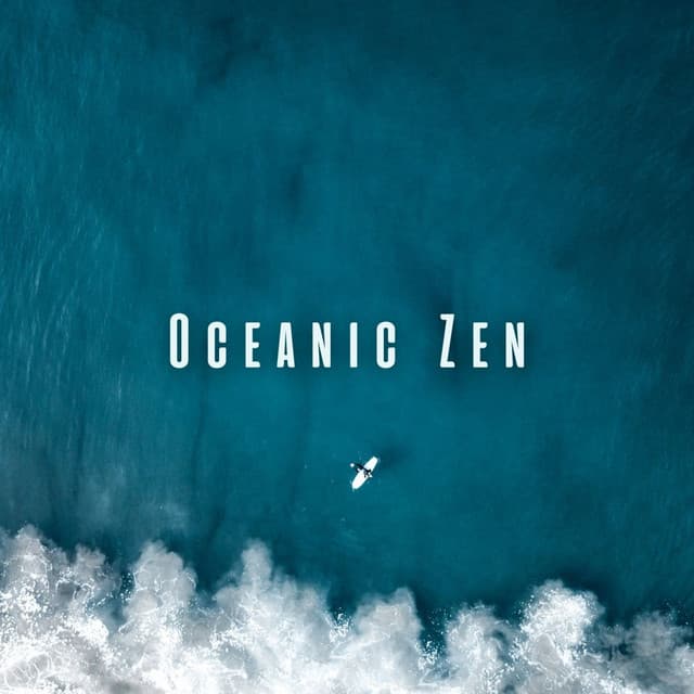 Oceanic Zen: Gentle Chill Sounds for Mind Concentration - Seascapers