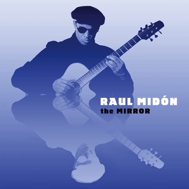 The Mirror - Raul Midón