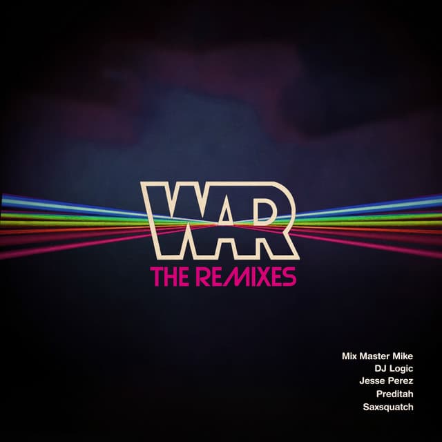 WAR: The Remixes - War