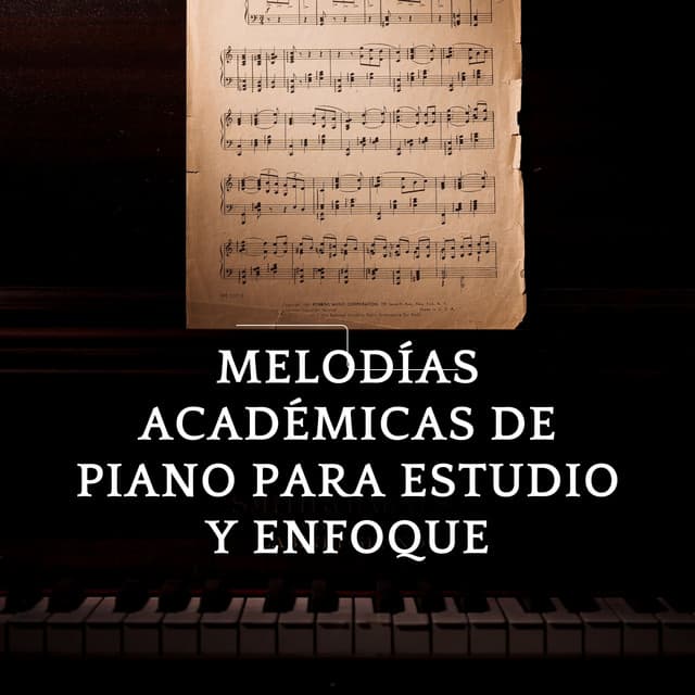 Melodías Académicas De Piano Para Estudio Y Enfoque - Piano para Estudiar