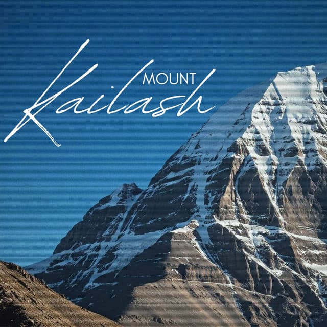 Mount Kailash: Prayerful Peak, Celestial Trail, Divine Ascent - Ageless Tibetan Temple