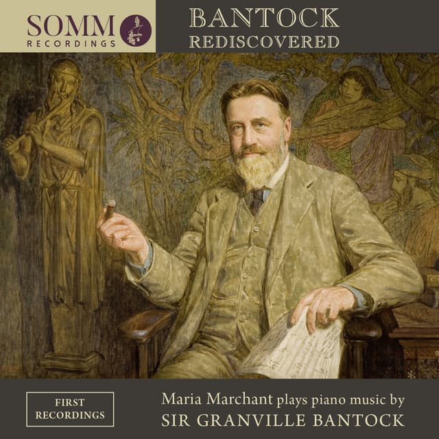 Bantock Rediscovered - Granville Bantock