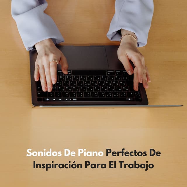Sonidos De Piano Perfectos De Inspiración Para El Trabajo - Piano clásico