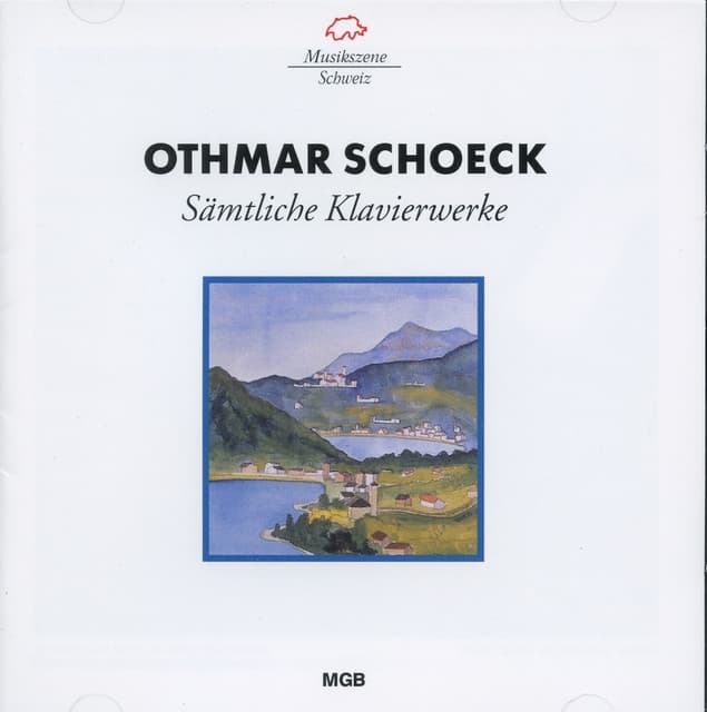 Schoeck: Sämtliche Klavierwerke - Othmar Schoeck