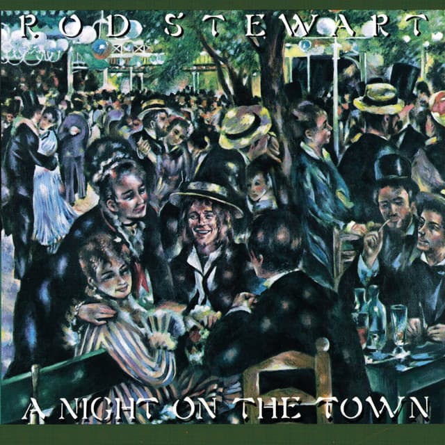 A Night on the Town - Rod Stewart