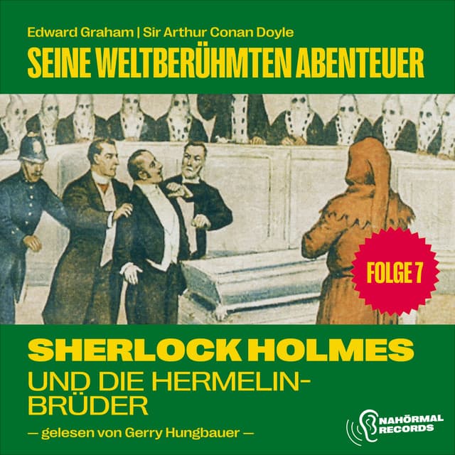 Sherlock Holmes und die Hermelinbrüder - Sherlock Holmes - Seine weltberühmten Abenteuer
