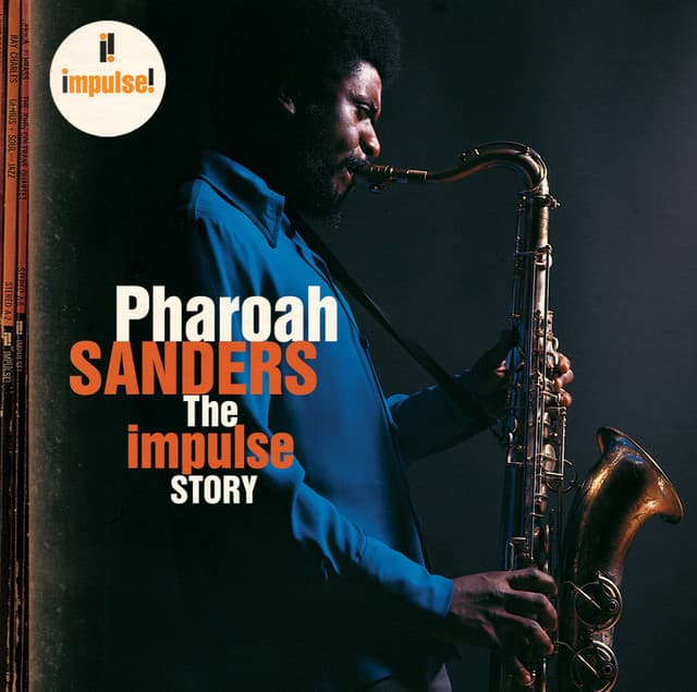 The Impulse Story - Pharoah Sanders