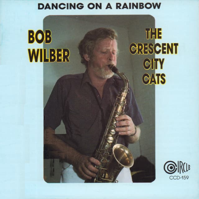 Dancing on a Rainbow - Bob Wilber