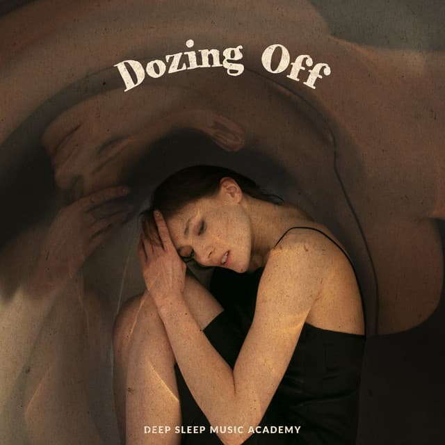 Dozing Off - Deep Sleep Music Academy
