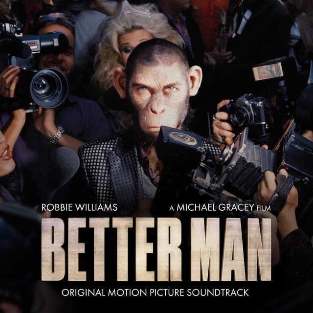 Better Man - Robbie Williams