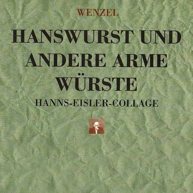 Hanswurst und andere arme Würste - Wenzel